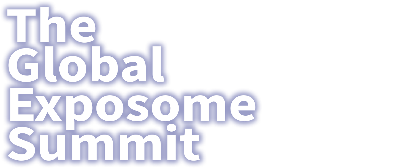 The Global Exposome Summit - 27-29 April, 2026. Sitges (Barcelona)